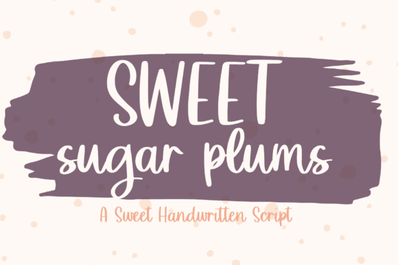 Sweet Sugar Plums: The Perfect Handwritten Font for Branding